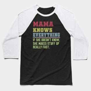 Mama knows everything vintage Baseball T-Shirt